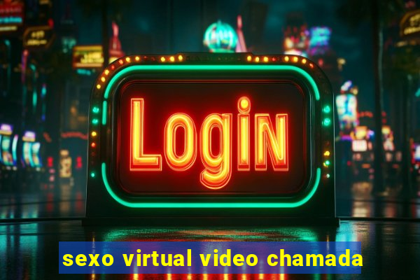 sexo virtual video chamada